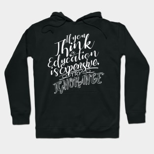 'Try Ignorance' Education For All Shirt Hoodie